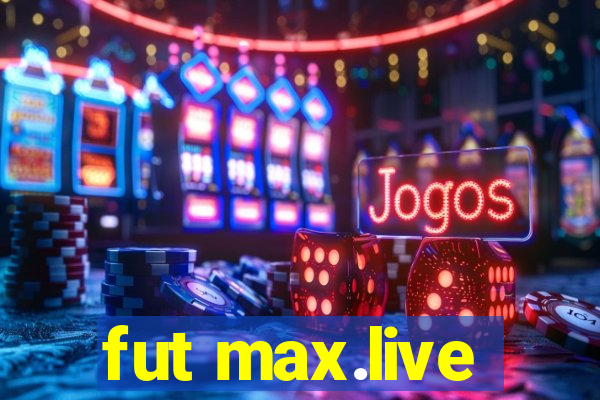 fut max.live